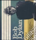 Bob Dylan. Con poster. Ediz. illustrata scrittura