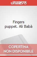 Fingers puppet. Ali Babà articolo cartoleria