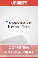 Manopolina per bimbo. Orso