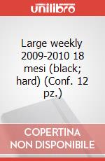 Large weekly 2009-2010 18 mesi (black; hard) (Conf. 12 pz.) articolo cartoleria di Moleskine