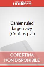 Cahier ruled large navy (Conf. 6 pz.) articolo cartoleria