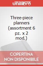 Three-piece planners (assortment 6 pz. x 2 mod.) articolo cartoleria