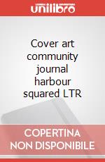 Cover art community journal harbour squared LTR articolo cartoleria