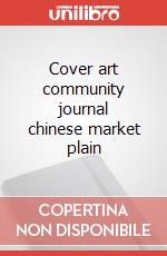 Cover art community journal chinese market plain articolo cartoleria