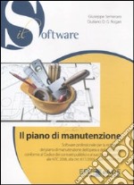 Il piano di manutenzione. Con CD-ROM articolo cartoleria di Semeraro Giuseppe; Rogari Giuliano D.