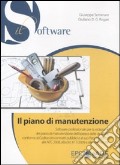 Il piano di manutenzione. Con CD-ROM articolo cartoleria di Semeraro Giuseppe Rogari Giuliano D.