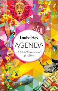 365 affermazioni positive. Agenda 2017 articolo cartoleria di Hay Louise L.