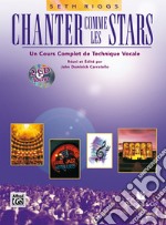 Chanter comme les stars. Un cours complet de technique vocale. Con 2 CD-Audio articolo cartoleria di Riggs Seth; Carratello J. D. (cur.)