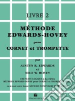 Méthode Edwards/Hovey pour cornet ou trompette. Vol. 2 articolo cartoleria di Edwards Austyn R.; Hovey Nilo W.