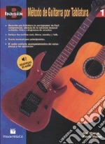Método de guitarra por tablatura. Basix. Con CD-Audio. Vol. 1 articolo cartoleria di Manus Ron; Manus Morton