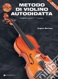 Metodo di violino autodidatta. Con CD Audio in omaggio. Con File audio per il download art vari a