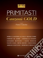 Primi tasti. Canzoni gold. Vol. 1 articolo cartoleria di Concina F. (cur.)