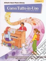 Corso tutto in uno per pianoforte. Vol. 4 articolo cartoleria di Palmer Willard A.; Manus Morton; Lethco Amanda V.