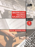 Berklee. Teoria musicale. Con CD Audio articolo cartoleria di Schmeling Paul