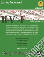 II-V7-I. La progressione. Con audio in download. Vol. 3 articolo cartoleria di Aebersold Jamey