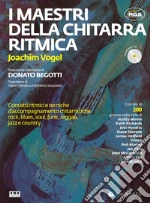 I maestri della chitarra ritmica. Con CD Audio art vari a