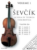 Sevcik. La tecnica fondamentale del violino. Vol. 1 art vari a
