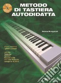 Metodo di tastiera autodidatta. Con CD Audio in omaggio. Con audio in download art vari a