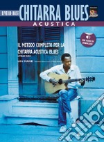 Chitarra acustica blues. Livello base. Con File audio per il download articolo cartoleria di Manzi Lou