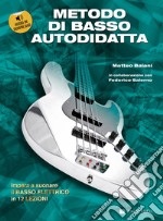 Metodo di basso autodidatta. Con audio in download articolo cartoleria di Balani Matteo; Salerno Federico