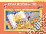 Musica per piccoli Mozart. Il libro dei compiti. Vol. 1 articolo cartoleria di Balden Christine H.; Kowalchyk Gayle; Lancaster E. L.