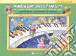 Musica per piccoli Mozart. Il libro delle lezioni. Vol. 2 articolo cartoleria di Balden Christine H.; Kowalchyk Gayle; Lancaster E. L.
