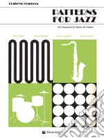 Patterns for jazz. Per strumenti in chiave di violino articolo cartoleria di Coker Jerry; Casale Jimmy; Campbell Gary