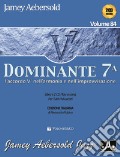 Aebersold. Con 2 CD Audio. Vol. 84: Dominante 7° art vari a