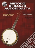 Metodo di banjo autodidatta. Con DVD articolo cartoleria di Trischka Tony