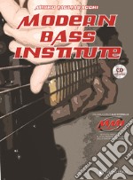 Modern bass institute. Con CD Audio articolo cartoleria di Tagliasacchi Mirko; Stornello Alex