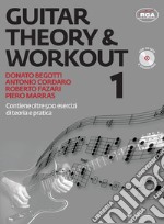 Guitar theory & workout. Con CD Audio. Con File audio per il download. Vol. 1 articolo cartoleria di Begotti Donato; Cordaro Antonio; Fazari Roberto