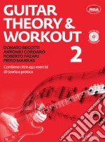 Guitar theory & workout. Con CD Audio. Con File audio per il download. Vol. 2 articolo cartoleria di Begotti Donato; Cordaro Antonio; Fazari Roberto
