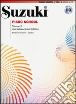 Suzuki piano school. Ediz. italiana, francese e spagnola. Con CD Audio. Vol. 2 articolo cartoleria di Suzuki Shinichi