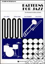 Patterns for jazz per strumenti in chiave di basso