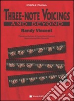 Three-note voicings. Ediz. italiana articolo cartoleria di Randy Vincent