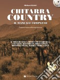 Chitarra country. Il manuale completo. Con CD Audio art vari a