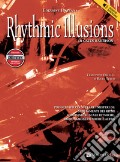 Rhythmic illusions. Con File audio per il download art vari a