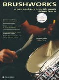 Brushworks. Ediz. italiana e DVD. Con CD Audio articolo cartoleria di Cameron Clayton