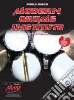 Modern drums institute. Ediz. italiana. Con File audio per il download articolo cartoleria di Turco Ricky