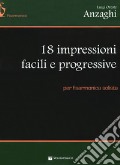 18 impressioni facili e progressive, per fisarmonica solista. Vol. 2 art vari a