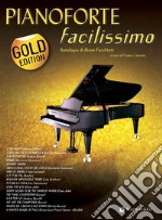 Pianoforte facilissimo. Antologia di brani facilitati. Gold edition articolo cartoleria di Concina F. (cur.)