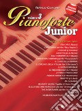 Pianoforte junior. Nuova ediz.. Vol. 3 art vari a
