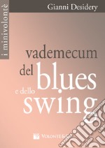 Vademecum del blues e dello swing articolo cartoleria di Desidery Gianni
