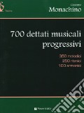 700 dettati musicali progressivi. 350 melodici, 250 ritmici, 100 armonici art vari a