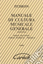 Manuale di cultura musicale generale. Armonia. Vol. 2 articolo cartoleria di Pedron Carlo