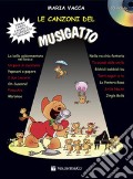 Le canzoni del Musigatto. Con CD-Audio. Vol. 1 art vari a