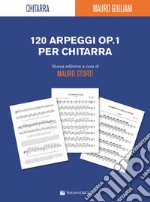 Giuliani, Mauro - 120 Arpeggi Op.1 Chit. (storti articolo cartoleria di Giuliani Mauro