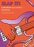 Slap it! Studi funk per basso elettrico. Con File audio per il download art vari a