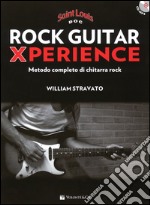Rock guitar xperience. Metodo completo di chitarra rock. Con CD Audio formato MP3 articolo cartoleria di Stravato William
