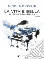 La vita è bella (Life is beautiful). Guitar solo & duo articolo cartoleria di Piovani Nicola
